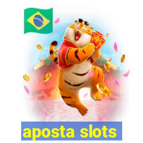 aposta slots