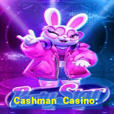 Cashman Casino: Pokies & Slots