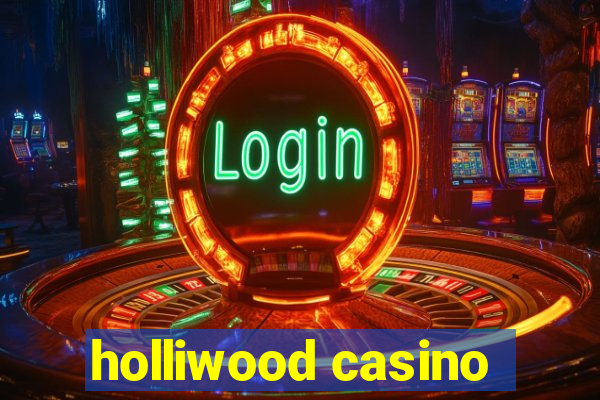 holliwood casino