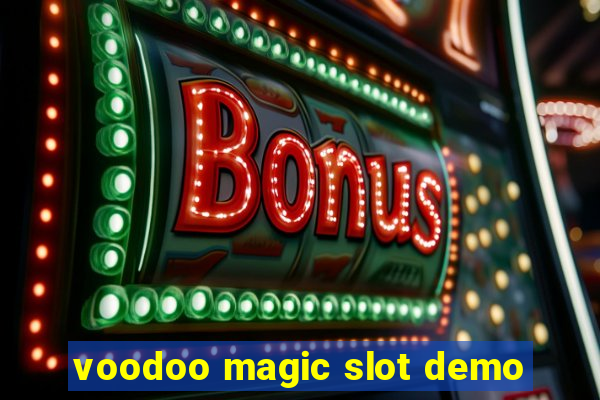 voodoo magic slot demo