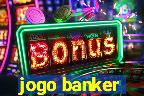 jogo banker