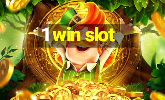 1 win slot