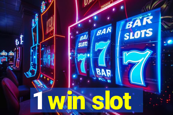 1 win slot