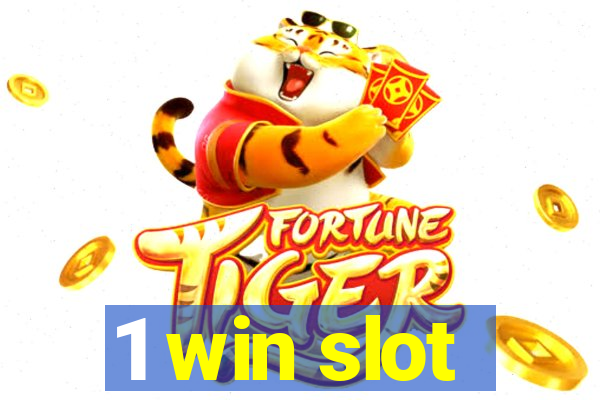 1 win slot