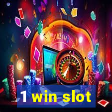 1 win slot