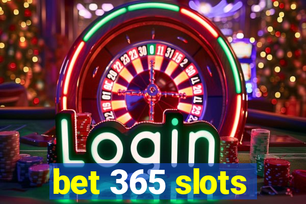 bet 365 slots