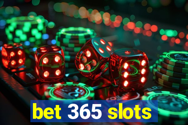 bet 365 slots