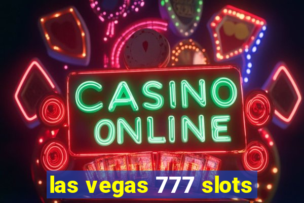 las vegas 777 slots