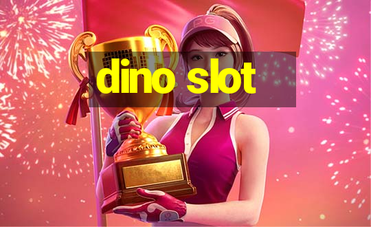 dino slot