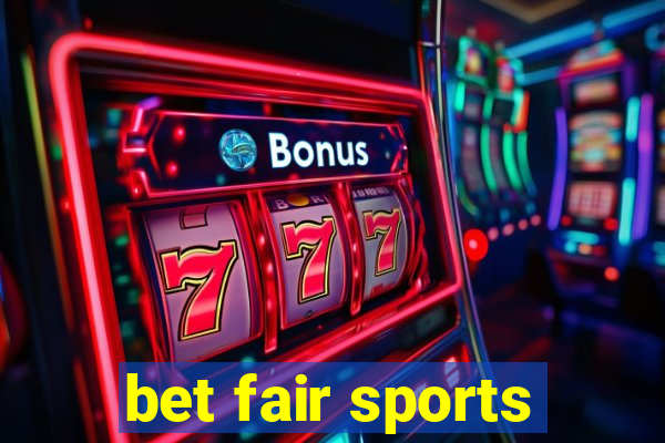 bet fair sports