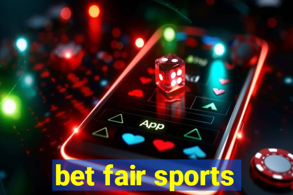 bet fair sports