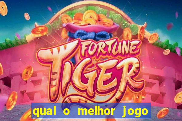 qual o melhor jogo do tigre para ganhar dinheiro