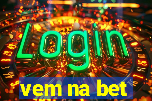 vem na bet