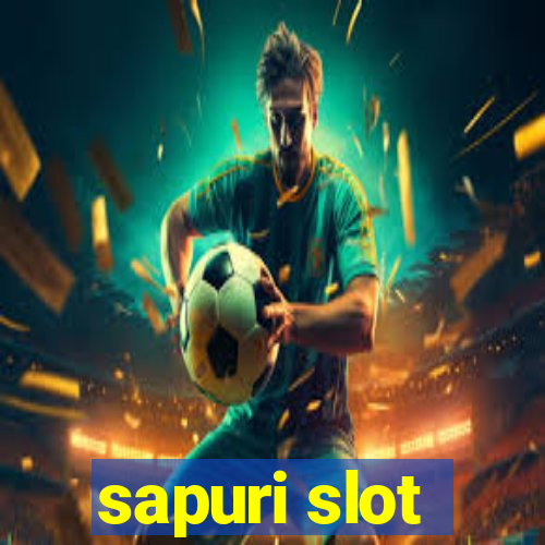 sapuri slot