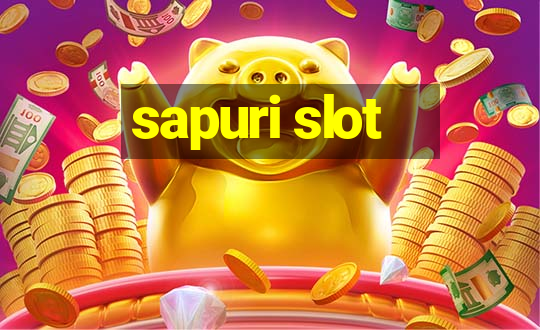 sapuri slot