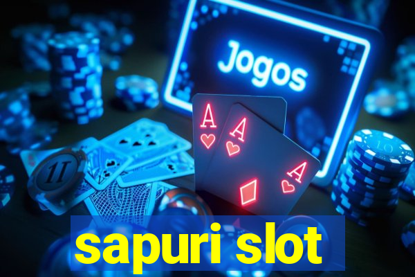 sapuri slot