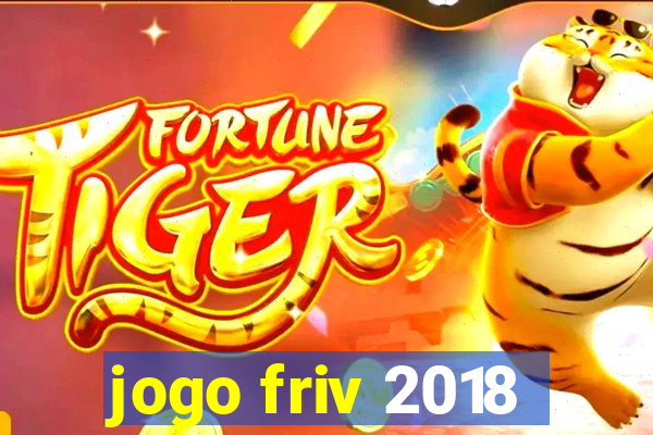 jogo friv 2018