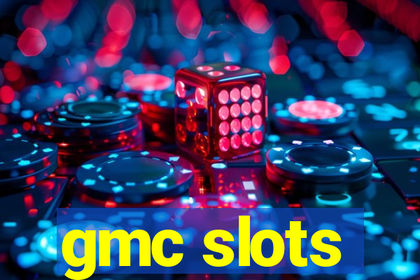 gmc slots