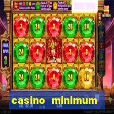 casino minimum deposit 10 dollars