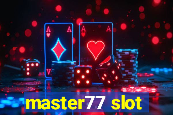 master77 slot