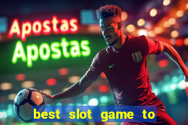 best slot game to win money