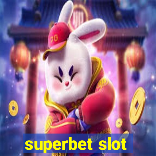 superbet slot