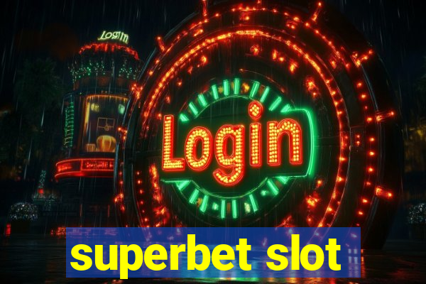 superbet slot