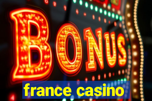 france casino