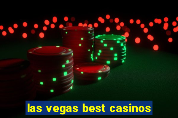 las vegas best casinos