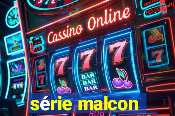 série malcon