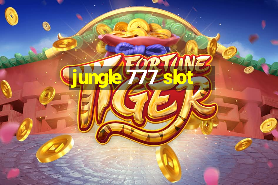 jungle 777 slot