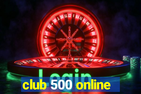 club 500 online