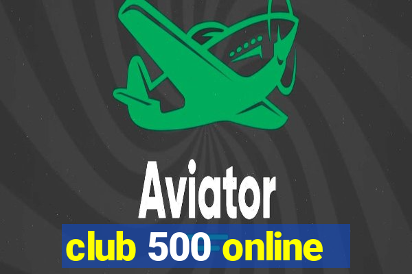 club 500 online