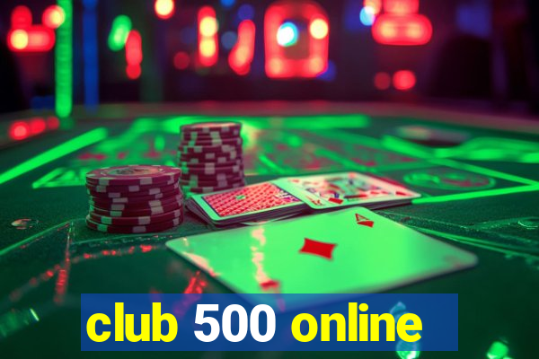 club 500 online