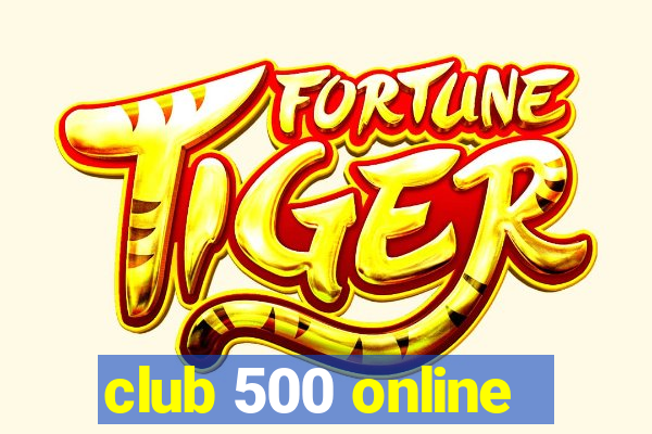 club 500 online