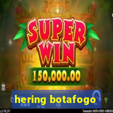 hering botafogo