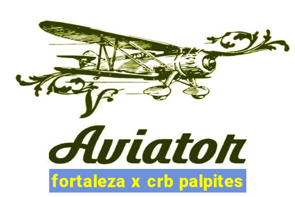 fortaleza x crb palpites