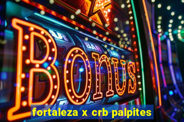 fortaleza x crb palpites