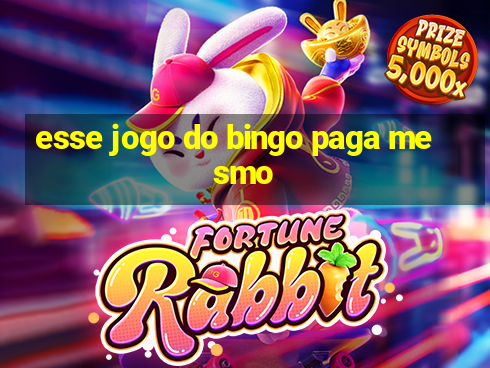 esse jogo do bingo paga mesmo