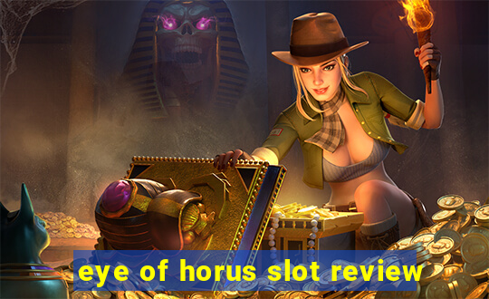 eye of horus slot review