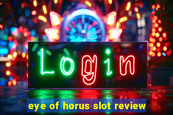 eye of horus slot review