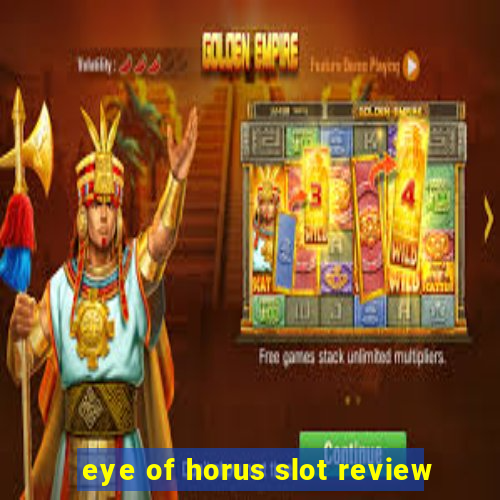 eye of horus slot review