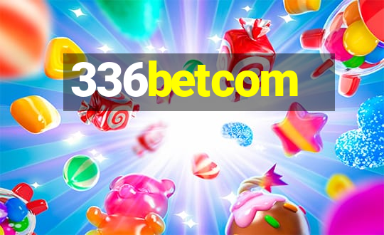 336betcom