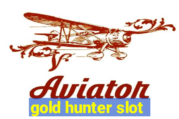 gold hunter slot