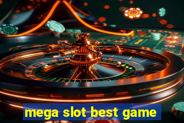 mega slot best game