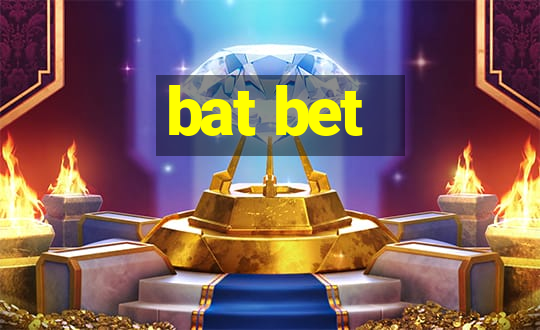 bat bet