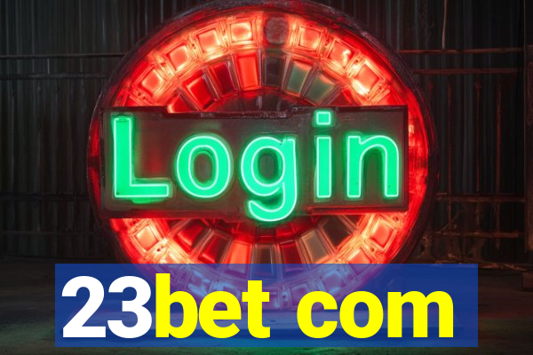 23bet com