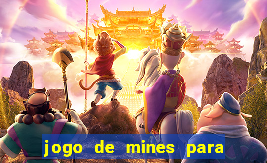 jogo de mines para ganhar dinheiro