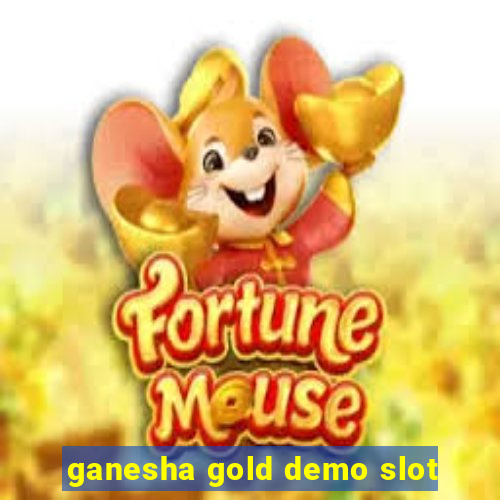 ganesha gold demo slot