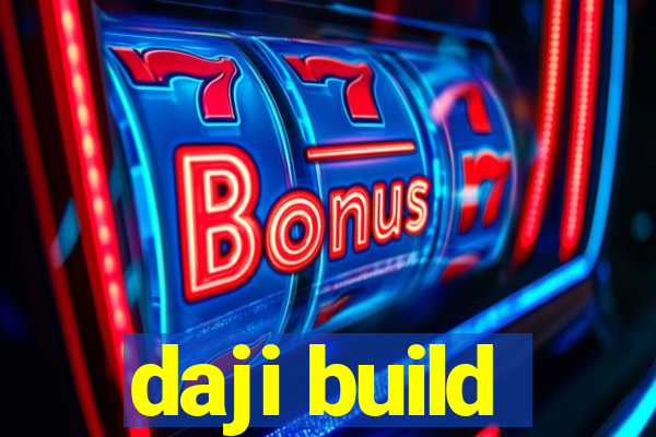 daji build